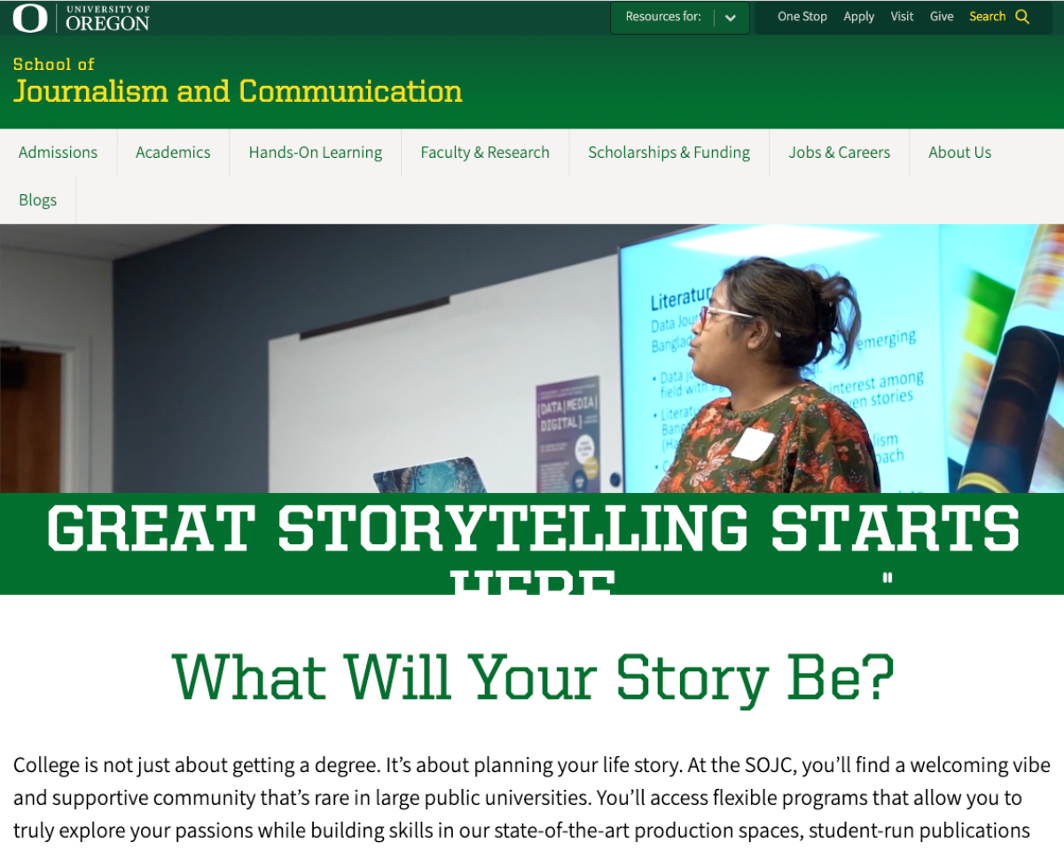 A woman stands and speaks in front of a projected screen in a classroom setting at the University of Oregon’s School of Journalism and Communication website. Text reads, “Great storytelling starts here. What will your story be?”.